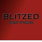 Garry Strider, Blitzed