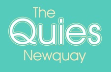 Newquay, The Quies