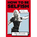 How To Be Selfish - The Skinny Rich Coach