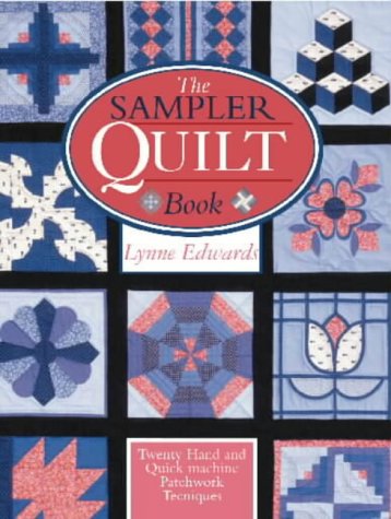 Lynne Edwards, The Sampler Quilt Book