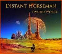 Timothy Wenzel Distant Horseman