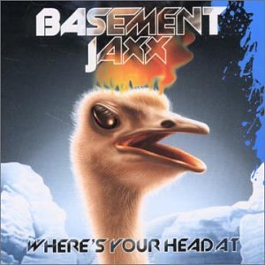 Basement Jaxx, Where's Your Head at