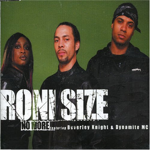 Roni Size feat. Beverley Knight, No More