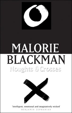 Malorie Blackman, Noughts and Crosses