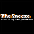 The Sneeze www.thesneeze.com