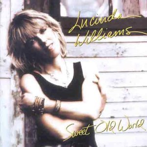 Lucinda Williams, Sweet Old World