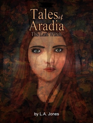 L.A. Jones, Tales of Aradia: The Last Witch