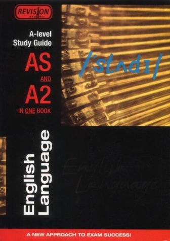 Alan Gardiner, A Level Study Guide: AS/A2 English Language