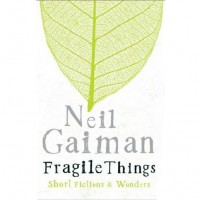 Neil Gaiman Fragile Things