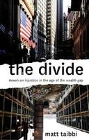 Matt Taibbi, The Divide: American Injustice in the Age of the Wealth Gap