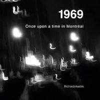 1969: Once Upon a Time In Montreal