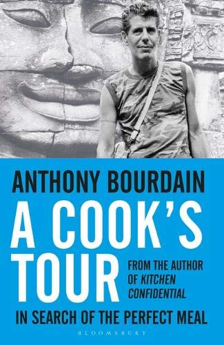 Anthony Bourdain, A Cook's Tour