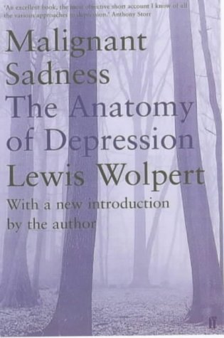 Lewis Wolpert, Malignant Sadness: The Anatomy of Depression