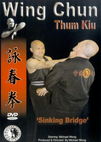 Wing Chun Thum Kiu