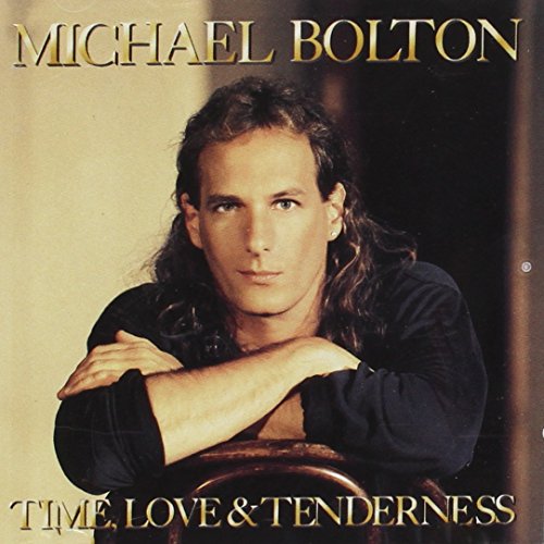 Michael Bolton, Time, Love and Tenderness