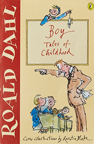 Roald Dahl,Quentin Blake, Boy: Tales of Childhood