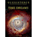 Tom Stafford - Quexistence: The Quest For the Meaning of Existence: Time Dreams