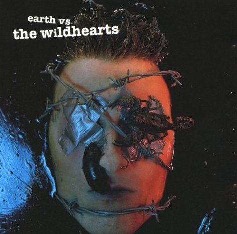 Wildhearts, Earth Vs. The Wildhearts