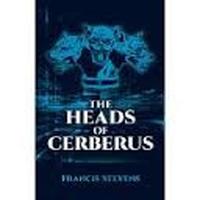 Francis Stevens, The Heads of Cerberus