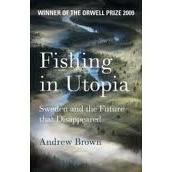 Andrew Brown, Fishing In Utopia