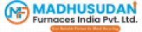 Madhusudan Furnaces India Pvt. Ltd. - www.mfipl.in/